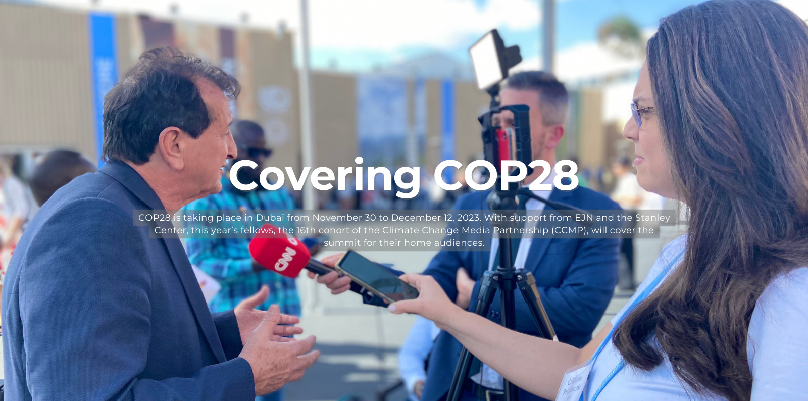 Covering COP28 | Earth Journalism Network